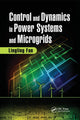 Book cover of: Control and Dynamics in Power Systems and Microgrids. By: Lingling Fan