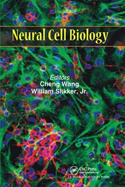 Book cover of: Neural Cell Biology. By: Cheng Wang