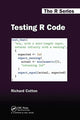 Book cover of: Testing R Code. By: Richard Cotton