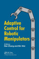 Book cover of: Adaptive Control for Robotic Manipulators. By: Dan Zhang