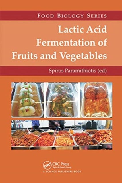 Book cover of: Lactic Acid Fermentation of Fruits and Vegetables. By: Spiros Paramithiotis