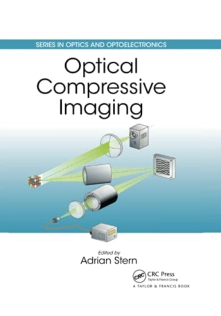 Book cover of: Optical Compressive Imaging. By: Adrian Stern