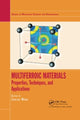 Book cover of: Multiferroic Materials. By: Junling Wang