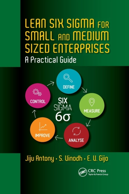 Book cover of: Lean Six Sigma for Small and Medium Sized Enterprises. By: Jiju Antony