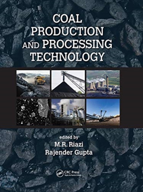 Book cover of: Coal Production and Processing Technology. By: M. R. Riazi
