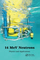 Book cover of: 14 MeV Neutrons. By: Vlado Valkovic