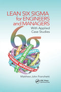 Lean Six Sigma for Engineers and Managers