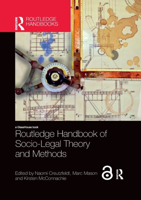 Book cover of: Routledge Handbook of Socio-Legal Theory and Methods. By: Naomi Creutzfeldt