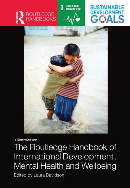 Routledge Handbook of International Development, Mental Health and Wellbeing