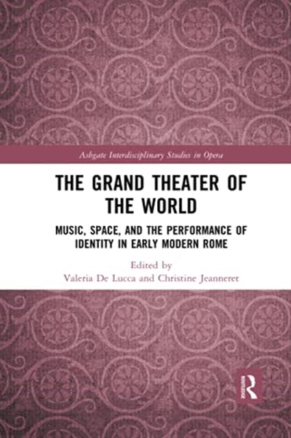 Book cover of: Grand Theater of the World. By: Valeria De Lucca