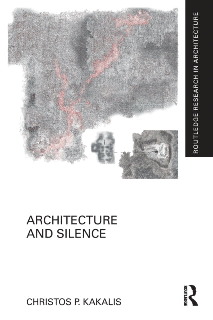 Book cover of: Architecture and Silence. By: Christos Kakalis