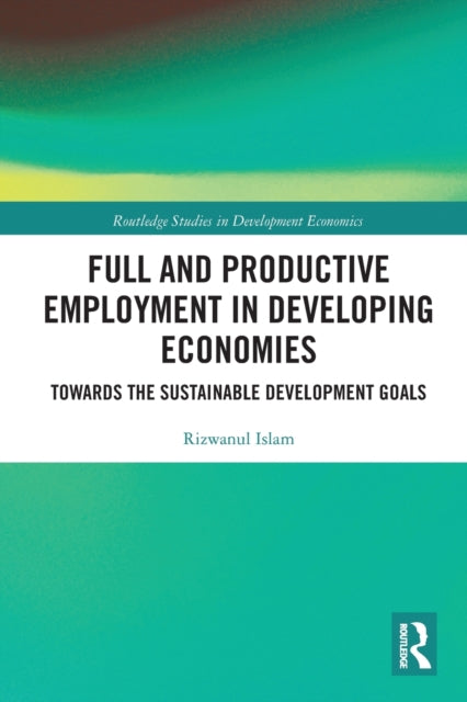 Full and Productive Employment in Developing Economies