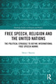 Book cover of: Free Speech, Religion and the United Nations. By: Heini í Skorini