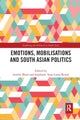 Book cover of: Emotions, Mobilisations and South Asian Politics. By: A. Blom