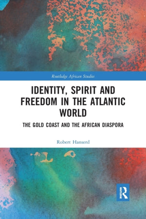 Identity, Spirit and Freedom in the Atlantic World