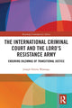 Book cover of: International Criminal Court and the Lord’s Resistance Army. By: Joseph Otieno Wasonga