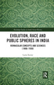 Book cover of: Evolution, Race and Public Spheres in India. By: Luzia Savary