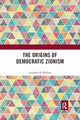 Book cover of: Origins of Democratic Zionism. By: Gregory B. Kaplan