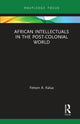 Book cover of: African Intellectuals in the Post-colonial World. By: Fetson Anderson Kalua