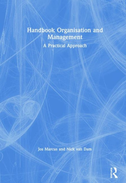 Book cover of: Handbook Organisation and Management. By: Jos Marcus