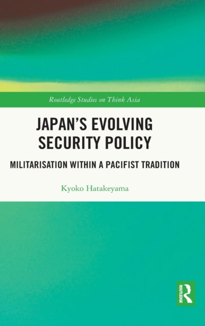 Japan's Evolving Security Policy