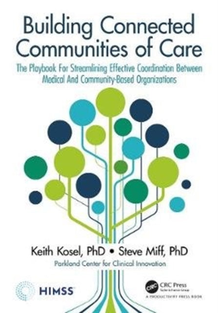 Book cover of: Building Connected Communities of Care. By: Keith Kosel