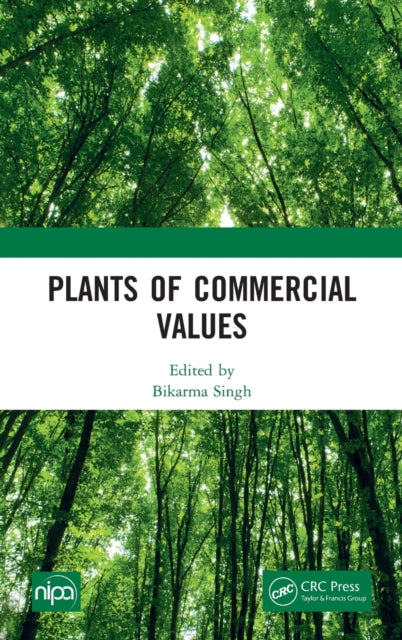 Book cover of: Plants of Commercial Values. By: Bikarma Singh