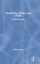 Book cover of: Psychiatry, Politics and PTSD. By: Janice Haaken