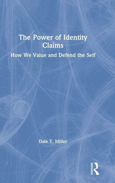 Book cover of: Power of Identity Claims. By: Dale T. Miller