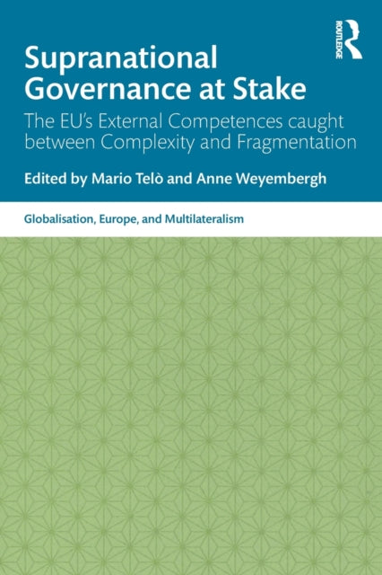 Book cover of: Supranational Governance at Stake. By: Anne Weyembergh