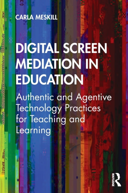 Digital Screen Mediation in Education