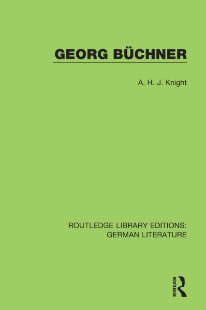 Book cover of: Georg Buchner. By: A. H. J. Knight