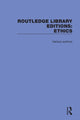 Book cover of: Routledge Library Editions: Ethics