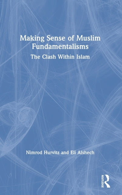 Making Sense of Muslim Fundamentalisms
