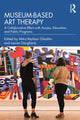 Book cover of: Museum-based Art Therapy. By: Mitra Reyhani Ghadim