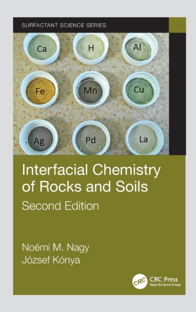 Book cover of: Interfacial Chemistry of Rocks and Soils. By: Noémi M. Nagy