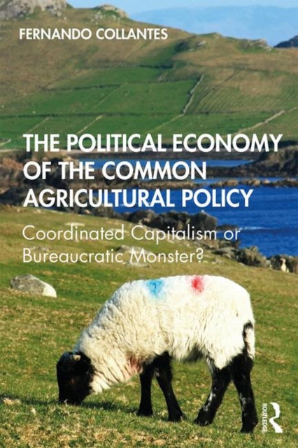 Book cover of: Political Economy of the Common Agricultural Policy. By: Fernando Collantes
