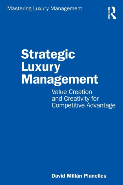 Book cover of: Strategic Luxury Management. By: David Millán Planelles
