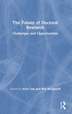 Book cover of: Future of Doctoral Research. By: Anne Lee