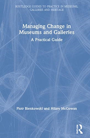 Managing Change in Museums and Galleries