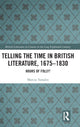 Book cover of: Telling the Time in British Literature, 1675-1830. By: Marcus Tomalin