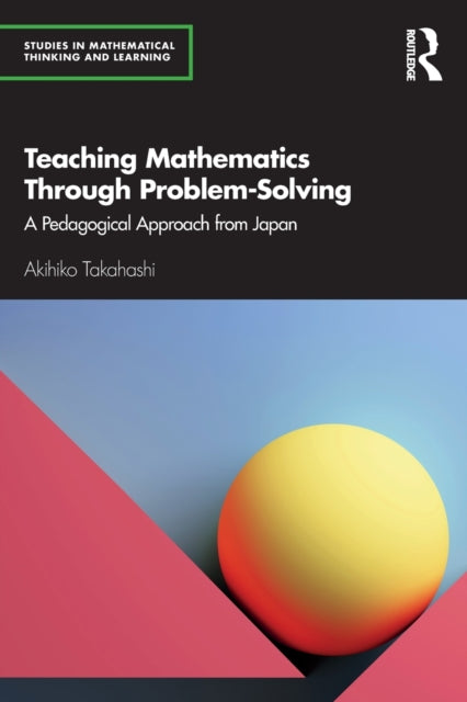 Teaching Mathematics Through Problem-Solving