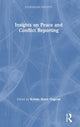 Book cover of: Insights on Peace and Conflict Reporting. By: Kristin Skare Orgeret