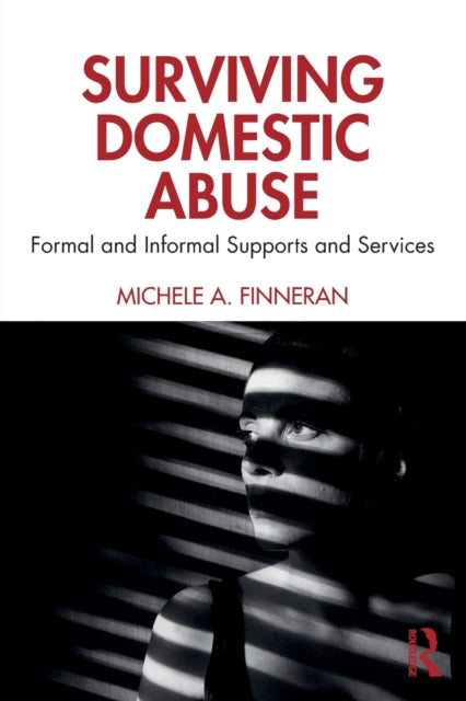 Book cover of: Surviving Domestic Abuse. By: Michele A. Finneran
