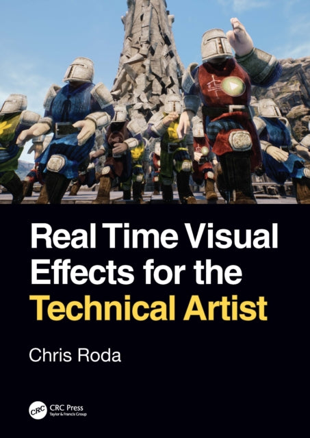 Book cover of: Real Time Visual Effects for the Technical Artist
