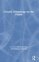 Book cover of: Convict Criminology for the Future. By: Jeffrey Ian Ross