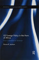 Book cover of: US Foreign Policy in The Horn of Africa. By: Donna Rose Jackson