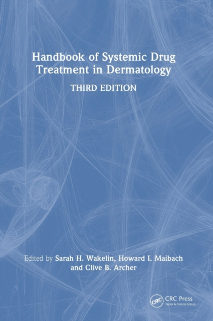 Book cover of: Handbook of Systemic Drug Treatment in Dermatology. By: S. H. Wakelin
