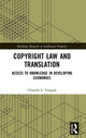Book cover of: Copyright Law and Translation. By: Chamila S. Talagala