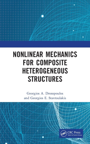 Nonlinear Mechanics for Composite Heterogeneous Structures